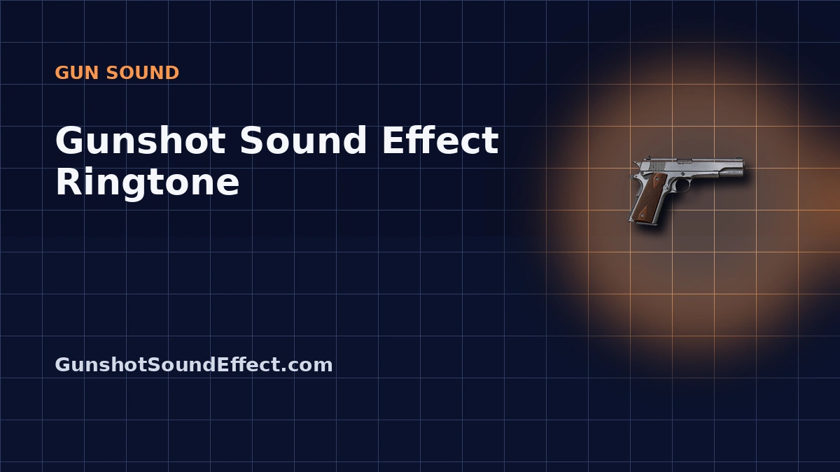 Gunshot Sound Effect Ringtone: Format and Volume Tips